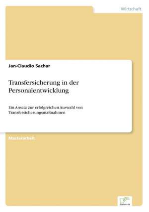 Transfersicherung in der Personalentwicklung de Jan-Claudio Sachar