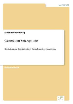 Generation Smartphone de Milan Freudenberg