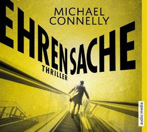 Ehrensache de Michael Connelly