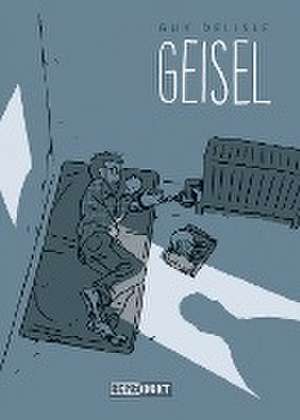 Geisel de Guy Delisle