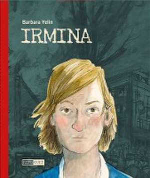 Irmina - Taschenbuch de Barbara Yelin