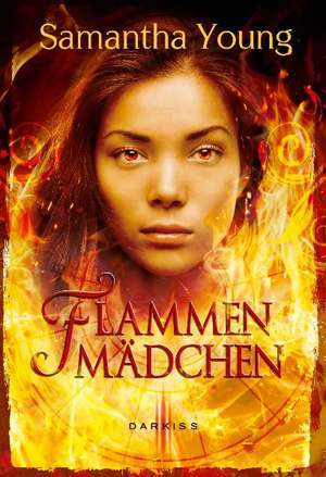 Flammenmädchen de Samantha Young