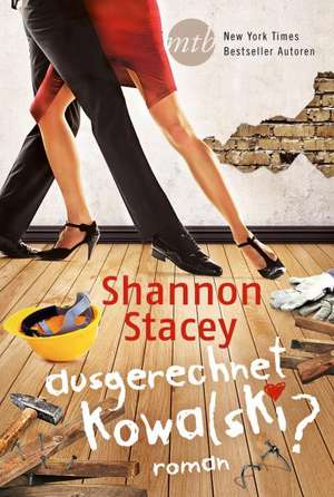 Ausgerechnet Kowalski? de Shannon Stacey