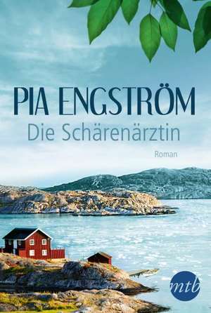 Die Schärenärztin de Pia Engström