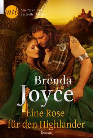 Eine Rose für den Highlander de Brenda Joyce