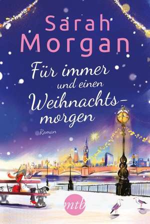 Für immer und einen Weihnachtsmorgen de Sarah Morgan