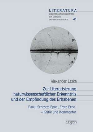 Zur Literarisierung naturwissenschaftlicher Erkenntnis und der Empfindung des Erhabenen de Alexander Laska