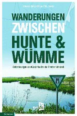 Wanderungen zwischen Hunte & Wümme de Heinrich Lintze