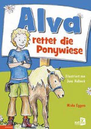 Alva rettet die Ponywiese de Mirke Eggers