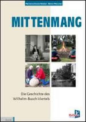 Mittenmang - Die Geschichte des Wilhelm-Busch-Viertels de Marianne Grewe-Wacker