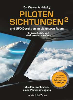 Pilotensichtungen und UFO-Detektion im cislunaren Raum de Walter Andritzky