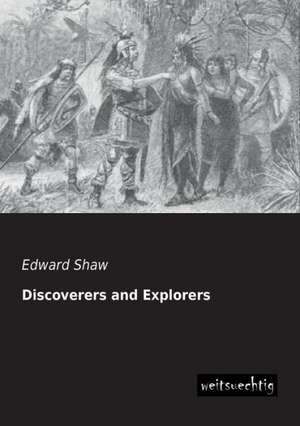 Discoverers and Explorers de Edward Shaw