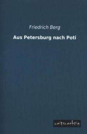 Aus Petersburg nach Poti de Friedrich Berg