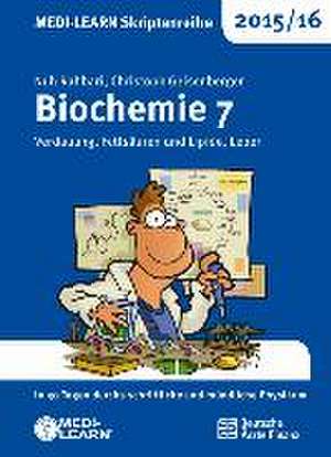 MEDI-LEARN Skriptenreihe 2015/16: Biochemie 7 de Christoph Geisenberger