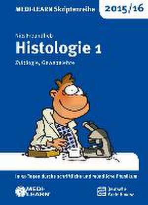 MEDI-LEARN Skriptenreihe 2015/16: Histologie 1 de Nils Freundlieb