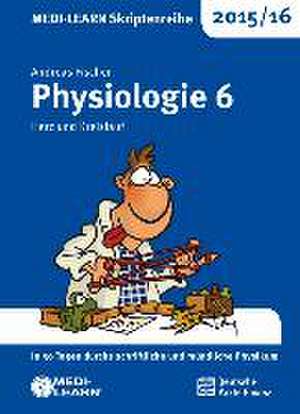 MEDI-LEARN Skriptenreihe 2015/16: Physiologie 6 de Andreas Fischer