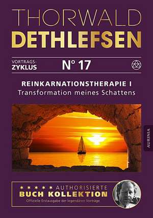 Reinkarnationstherapie I - Transformation meines Schattens de Thorwald Dethlefsen