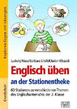 Englisch üben an der Stationentheke - 3. Klasse de Ludwig Waas