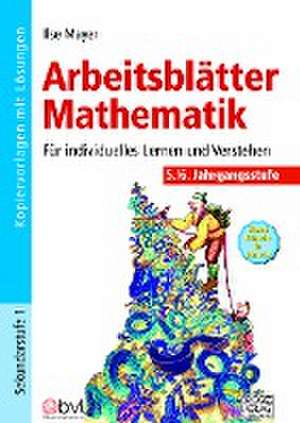 Arbeitsblätter Mathematik 5./6. Klasse de Ilse Mayer