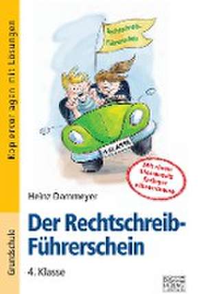 Der Rechtschreib-Führerschein - 4. Klasse de Bernd Wehren