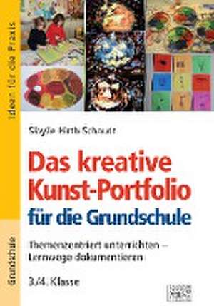 Das kreative Kunst-Portfolio für die Grundschule - 3./4. Klasse de Sibylle Hirth-Schaudt