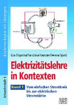 Elektrizitätslehre in Kontexten - Band 1 de Liza Dopatka