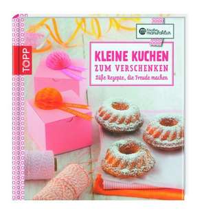 Kreative Manufaktur: Kleine Kuchen zum Verschenken de Gesine Harth