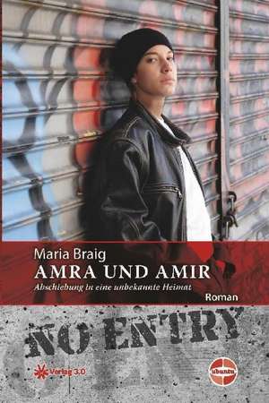 Amra und Amir de Maria Braig