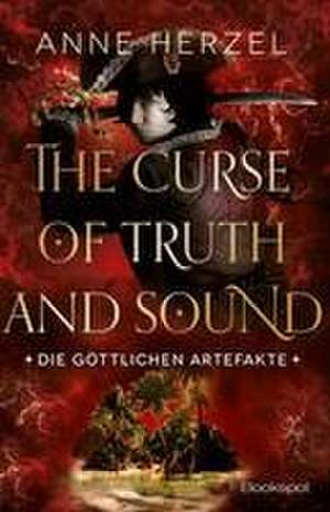 The Curse of Truth and Sound de Anne Herzel