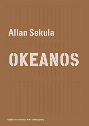 Allan Sekula – OKEANOS de Daniela Zyman