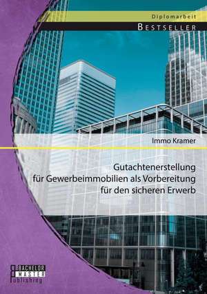 Gutachtenerstellung Fur Gewerbeimmobilien ALS Vorbereitung Fur Den Sicheren Erwerb: Variationen Einer Dramenfigur Bei Odon Von Horvath Und Max Frisch de Immo Kramer