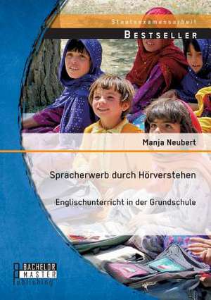 Spracherwerb Durch Horverstehen - Englischunterricht in Der Grundschule: Eine Unterrichtseinheit Zum Thema Nationalsozialismus" de Manja Neubert