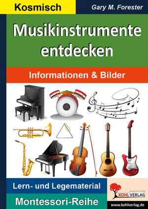 Musikinstrumente entdecken de Gary M. Forester