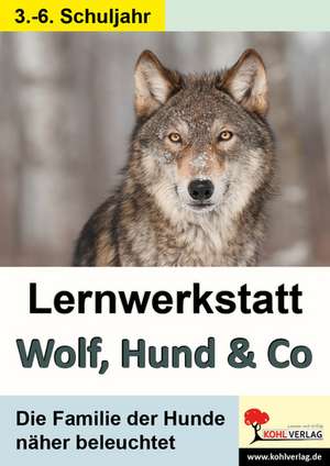 Lernwerkstatt Wolf, Hund & Co