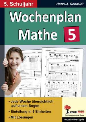 Wochenplan Mathe / Klasse 5 de Hans-J. Schmidt