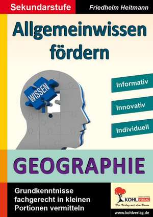 Allgemeinwissen fördern GEOGRAPHIE de Friedhelm Heitmann