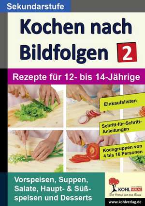 Kochen nach Bildfolgen 2