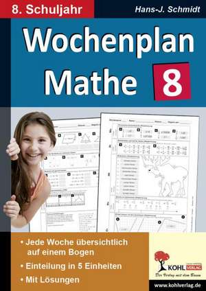 Wochenplan Mathe / Klasse 8 de Hans-J. Schmidt