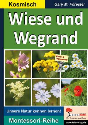 Wiese und Wegrand de Gary M. Forester