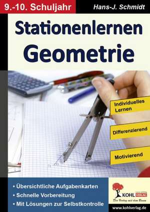 Stationenlernen Geometrie 9/10 de Hans-J. Schmidt