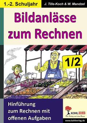 Bildanlässe zum Rechnen 1/2 de Waldemar Mandzel