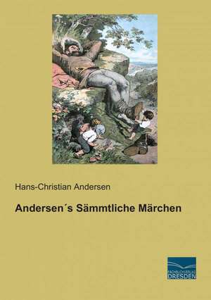 Andersen´s Sämmtliche Märchen de Hans-Christian Andersen