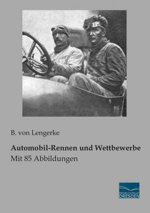 Automobil-Rennen und Wettbewerbe de B. von Lengerke