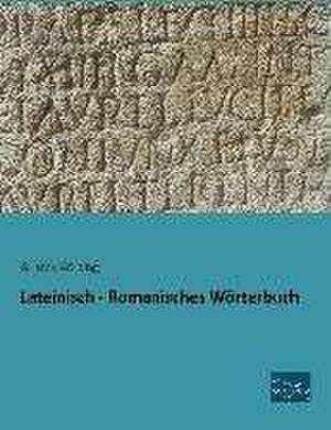 Lateinisch - Romanisches Wörterbuch de Gustav Körting