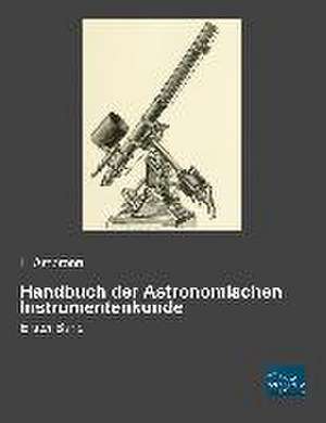 Handbuch der Astronomischen Instrumentenkunde de L. Ambronn