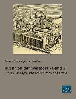 Buch von der Weltpost - Band 2 de Amand Schweiger-Lerchenfeld