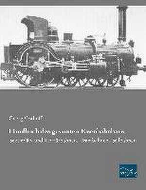 Handbuch des gesamten Eisenbahnbaus de Georg Osthoff