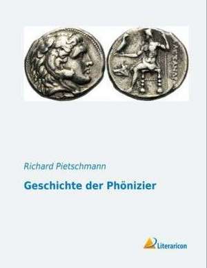 Geschichte der Phönizier de Richard Pietschmann