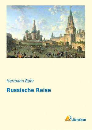 Russische Reise de Hermann Bahr