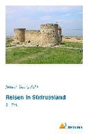 Reisen in Südrussland de Johann Georg Kohl